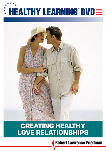 Creating Healthy Love Relationships DVD