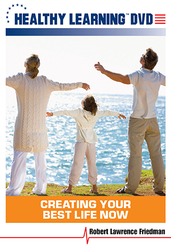 Creating Your Best Life Now DVD